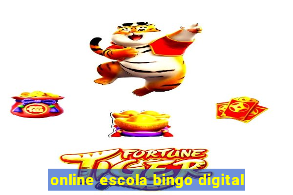 online escola bingo digital